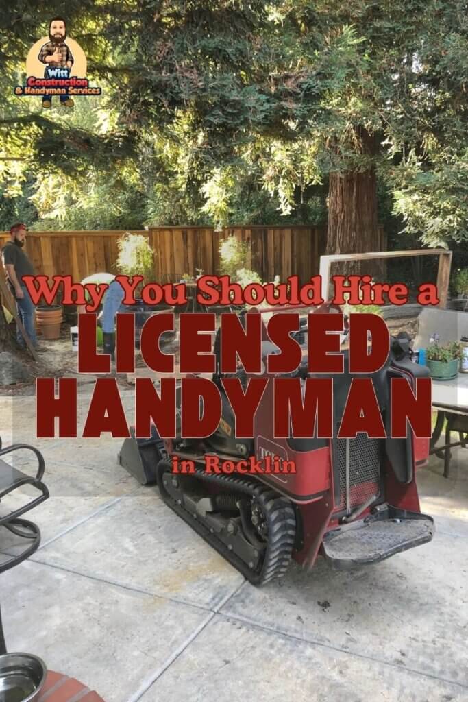 Why you should hire a licensed handyman in Rocklin